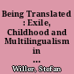 Being Translated : Exile, Childhood and Multilingualism in G.-A. Goldschmidt and W.G. Sebald
