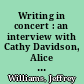 Writing in concert : an interview with Cathy Davidson, Alice Kaplan, Jane Tompkins, and Marianna Torgovnick