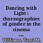 Dancing with Light : choreographies of gender in the cinema of Germaine Dulac
