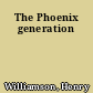 The Phoenix generation