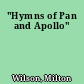 "Hymns of Pan and Apollo"