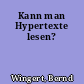 Kann man Hypertexte lesen?