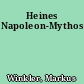 Heines Napoleon-Mythos