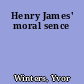 Henry James' moral sence