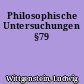 Philosophische Untersuchungen §79