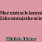 Marxistisch-leninistische Erkenntnistheorie