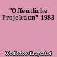 "Öffentliche Projektion" 1983