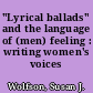 "Lyrical ballads" and the language of (men) feeling : writing women's voices