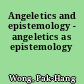 Angeletics and epistemology - angeletics as epistemology