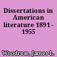 Dissertations in American literature 1891 - 1955