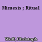 Mimesis ; Ritual