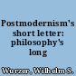 Postmodernism's short letter: philosophy's long farewell