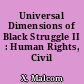 Universal Dimensions of Black Struggle II : Human Rights, Civil Rights