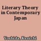 Literary Theory in Contemporary Japan