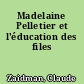 Madelaine Pelletier et l'éducation des files