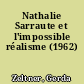 Nathalie Sarraute et l'impossible réalisme (1962)