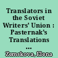 Translators in the Soviet Writers' Union : Pasternak's Translations from Georgian Poets and the Literary Process of the Mid-i930s