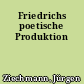 Friedrichs poetische Produktion