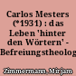 Carlos Mesters (*1931) : das Leben 'hinter den Wörtern' - Befreiungstheologische Bibelhermeneutik