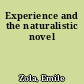 Experience and the naturalistic novel
