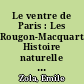 Le ventre de Paris : Les Rougon-Macquart. Histoire naturelle et sociale d'une famille sous le Second Empire
