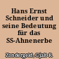 Hans Ernst Schneider und seine Bedeutung für das SS-Ahnenerbe