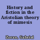 History and fiction in the Aristolian theory of mimesis
