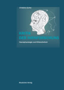 Kritik der Hirnforschung : Neurophysiologie und Willensfreiheit