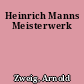Heinrich Manns Meisterwerk
