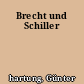 Brecht und Schiller