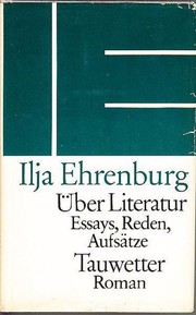 Über Literatur : Essays, Reden, Aufsätze ; Tauwetter : Roman