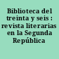 Biblioteca del treinta y seis : revista literarias en la Segunda República Española