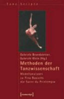Methoden der Tanzwissenschaft : Modellanalysen zu Pina Bauschs "Le sacre du printemps"