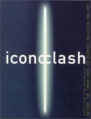Iconoclash : [beyond the image wars in science, religion, and art : on the occasion of the exhibition "Iconoclash ...", ZKM Karlsruhe, 4 May - 4 August 2002]