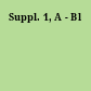 Suppl. 1, A - Bl