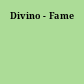 Divino - Fame