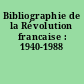 Bibliographie de la Révolution francaise : 1940-1988