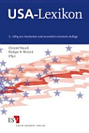 USA-Lexikon : Schlüsselbegriffe zu Politik, Wirtschaft, Gesellschaft, Kultur, Geschichte und zu den deutsch-amerikanischen Beziehungen