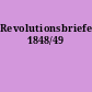 Revolutionsbriefe 1848/49