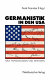 Germanistik in den USA : neue Entwicklungen und Methoden