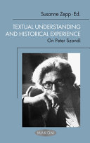 Textual understanding and historical experience : on Peter Szondi