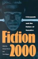 Fiction 2000 [Two Thousand] : cyberpunk and the future of narrative