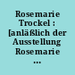 Rosemarie Trockel : [anläßlich der Ausstellung Rosemarie Trockel - Skulpturen, Videos, Zeichnungen, Kunstbau Lenbachhaus, München, 27. Mai - 20. August 2000]