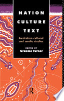 Nation, culture, text : Australian cultural and media studies