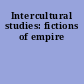 Intercultural studies: fictions of empire