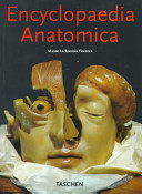 Encyclopaedia anatomica : a complete collection of anatomical waxes