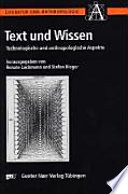 Text und Wissen : technologische und anthropologische Aspekte