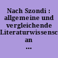 Nach Szondi : allgemeine und vergleichende Literaturwissenschaft an der Freien Universität Berlin 1965-2015