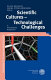 Scientific cultures - technological challenges : a transnational perspective ; [many of the essays presented here evolved from the 2007 annual conference of the Bavarian American Academy (BAA)]