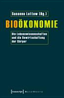 Bioökonomie : die Lebenswissenschaften und die Bewirtschaftung der Körper